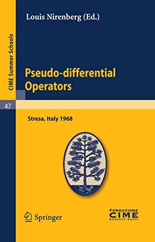 Pseudodifferential Operators with Applications Lectures given at a Summer School of the Centro Inter Doc